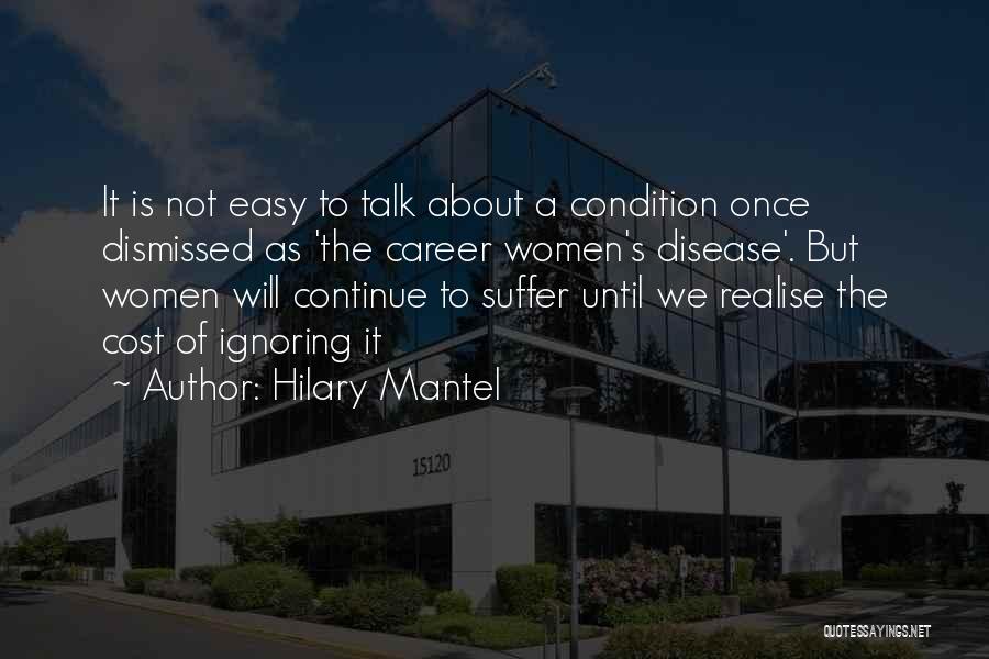 Chronic Illness Quotes By Hilary Mantel