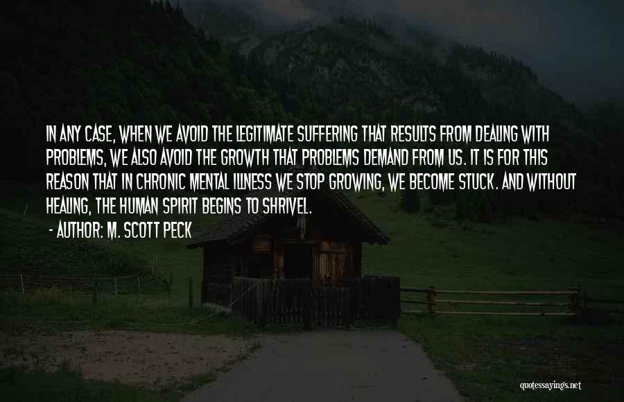 Chronic Illness Quotes By M. Scott Peck