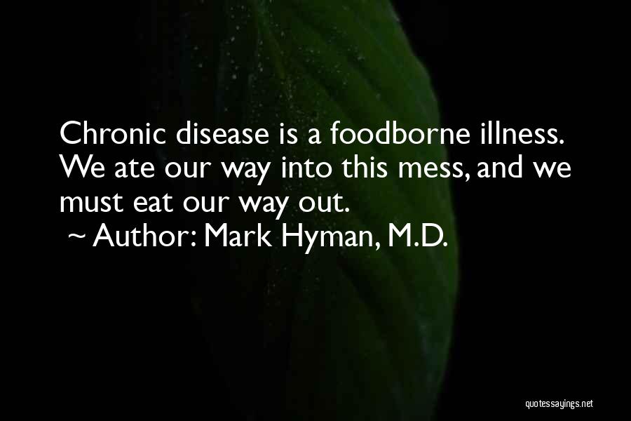 Chronic Illness Quotes By Mark Hyman, M.D.