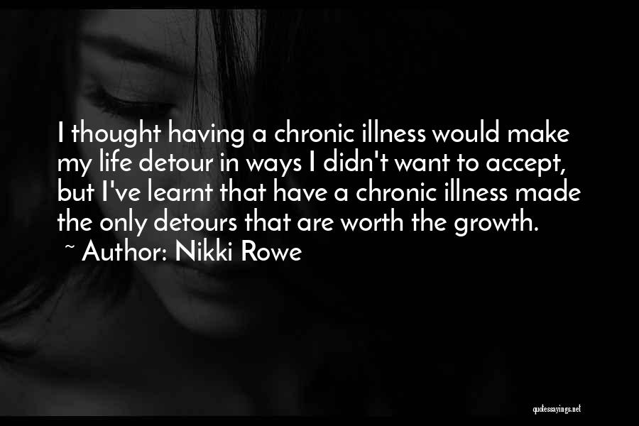 Chronic Illness Quotes By Nikki Rowe