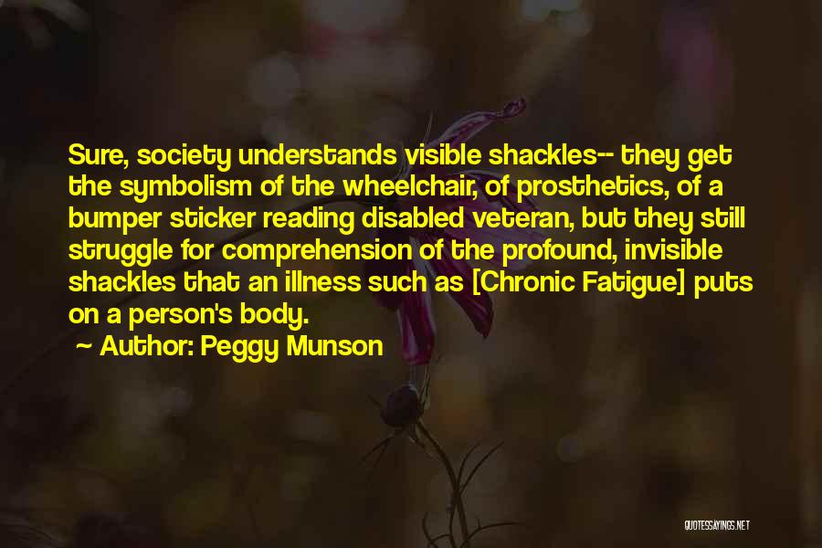 Chronic Illness Quotes By Peggy Munson