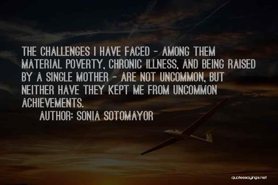 Chronic Illness Quotes By Sonia Sotomayor