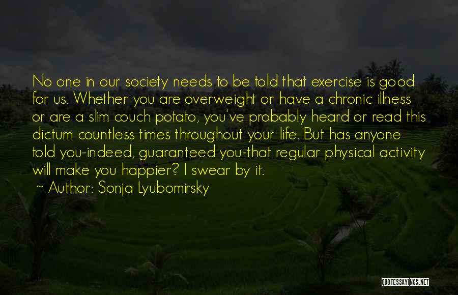Chronic Illness Quotes By Sonja Lyubomirsky