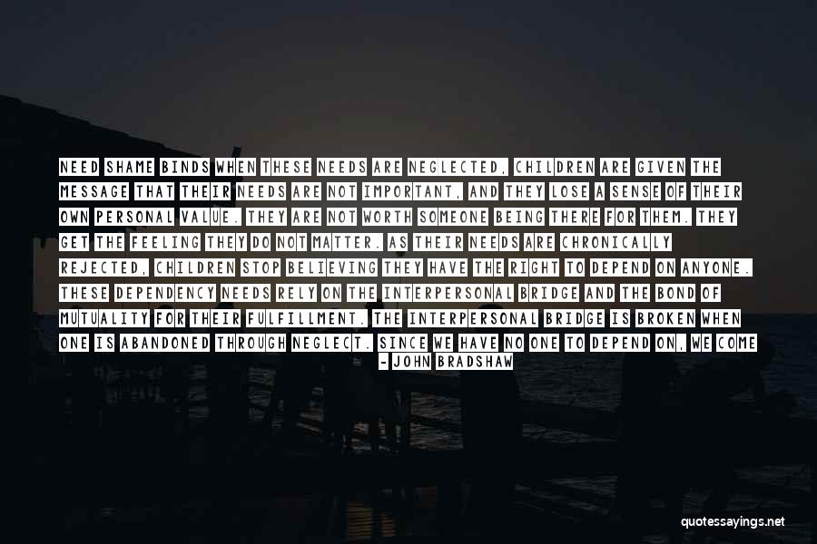 Chronically Quotes By John Bradshaw Chronically Quotes By John Bradshaw
