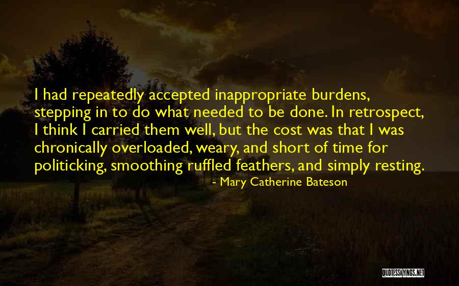 Chronically Quotes By Mary Catherine Bateson Chronically Quotes By Mary Catherine Bateson