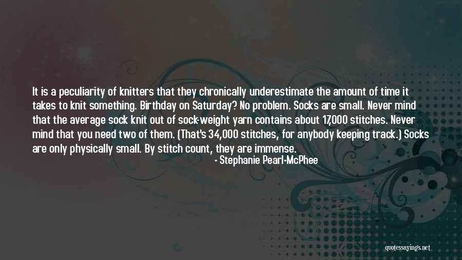 Chronically Quotes By Stephanie Pearl-McPhee Chronically Quotes By Stephanie Pearl-McPhee