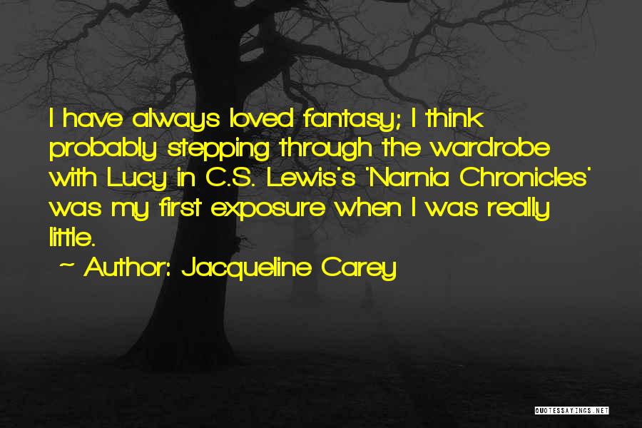 Chronicles Of Narnia Quotes By Jacqueline Carey