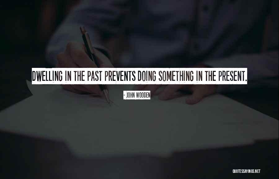 Chronics Songs Quotes By John Wooden Chronics Songs Quotes By John Wooden