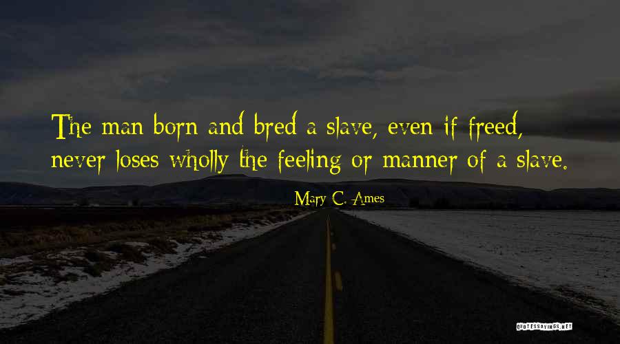 Chroniques Du Quotes By Mary C. Ames Chroniques Du Quotes By Mary C. Ames