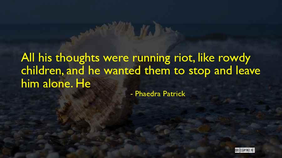 Chroniqueur Express Quotes By Phaedra Patrick Chroniqueur Express Quotes By Phaedra Patrick