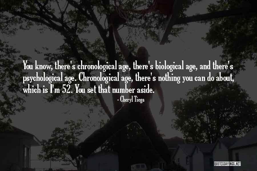 Chronological Age Quotes By Cheryl Tiegs Chronological Age Quotes By Cheryl Tiegs