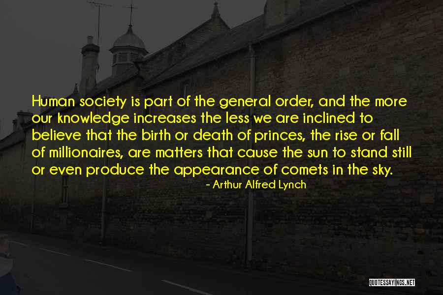 Chronologies And Timelines Quotes By Arthur Alfred Lynch Chronologies And Timelines Quotes By Arthur Alfred Lynch