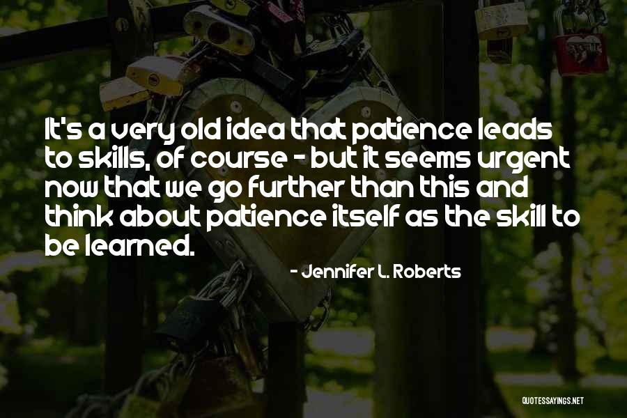 Chronologies And Timelines Quotes By Jennifer L. Roberts Chronologies And Timelines Quotes By Jennifer L. Roberts