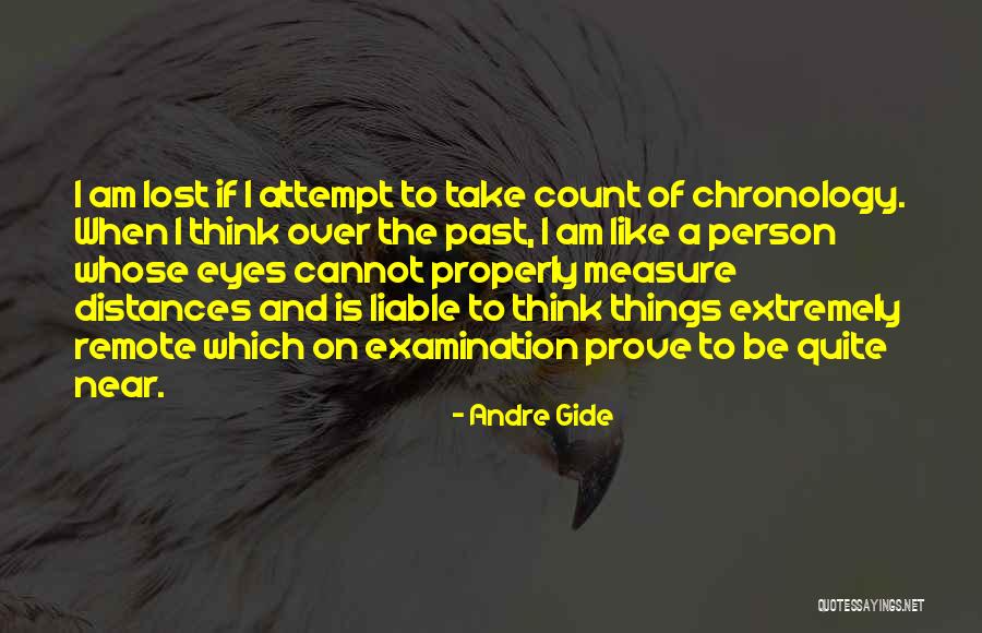 Chronology Quotes By Andre Gide