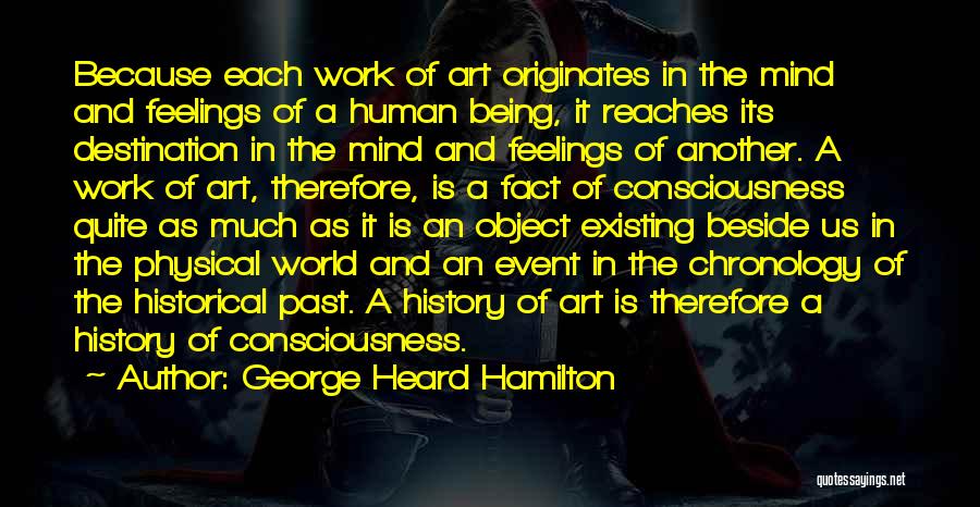 Chronology Quotes By George Heard Hamilton
