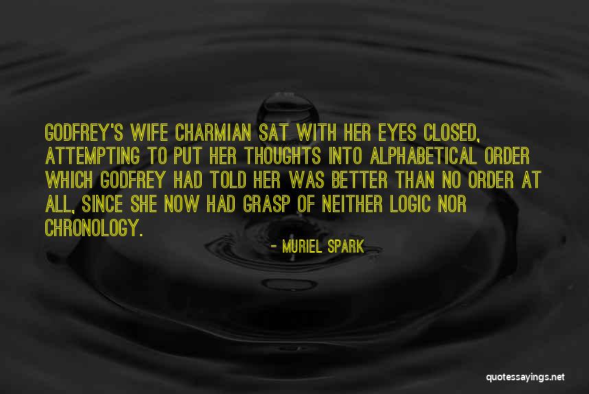 Chronology Quotes By Muriel Spark