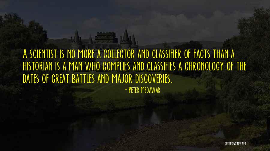 Chronology Quotes By Peter Medawar