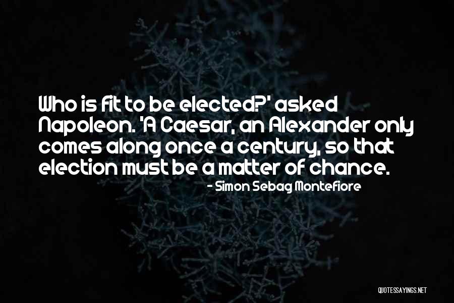 Chronology Quotes By Simon Sebag Montefiore