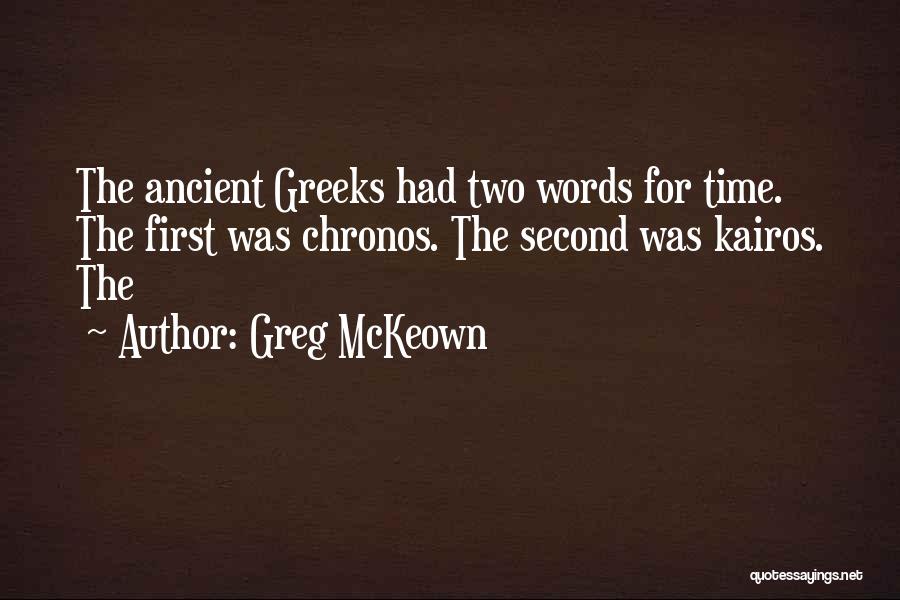 Chronos Quotes By Greg McKeown