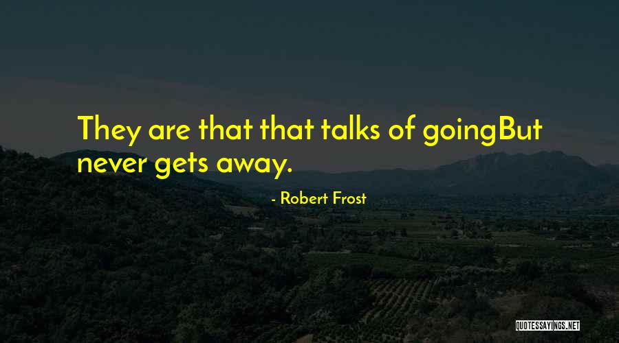 Chronosophy Quotes By Robert Frost Chronosophy Quotes By Robert Frost