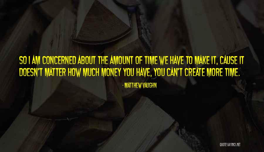 Chronotropic Agents Quotes By Matthew Vaughn Chronotropic Agents Quotes By Matthew Vaughn
