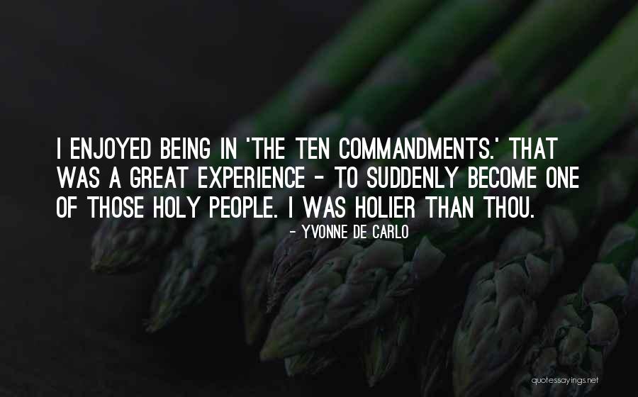 Chrostowski Enterprises Quotes By Yvonne De Carlo Chrostowski Enterprises Quotes By Yvonne De Carlo