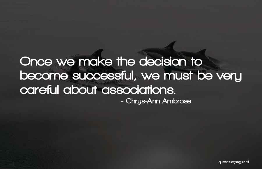 Chrys-Ann Ambrose Quotes 1558583