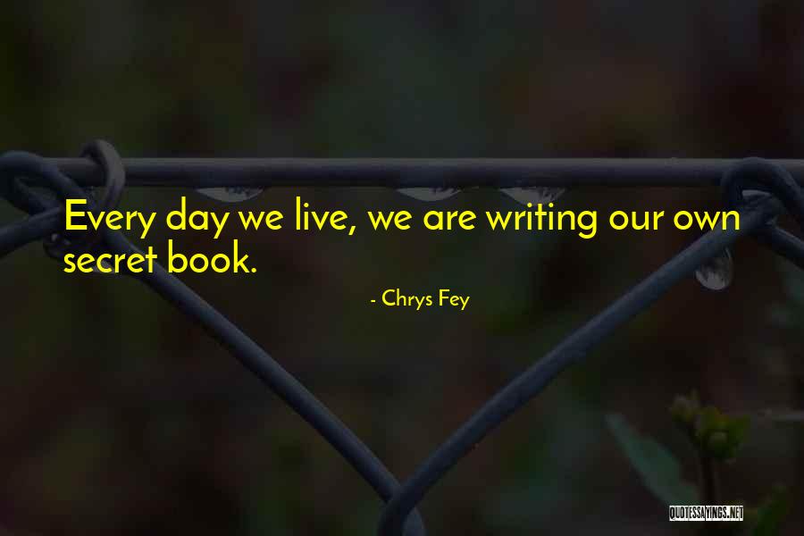 Chrys Fey Quotes 2177257