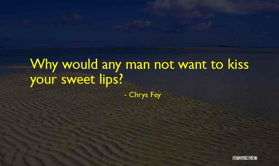 Chrys Fey Quotes 882449