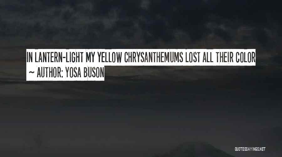 Chrysanthemums Quotes By Yosa Buson