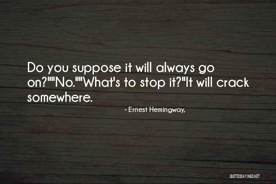 Chrysanthos Etagere Quotes By Ernest Hemingway, Chrysanthos Etagere Quotes By Ernest Hemingway,