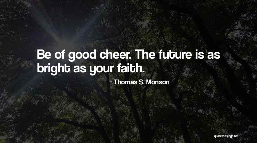 Chryslershiftresponse Quotes By Thomas S. Monson Chryslershiftresponse Quotes By Thomas S. Monson