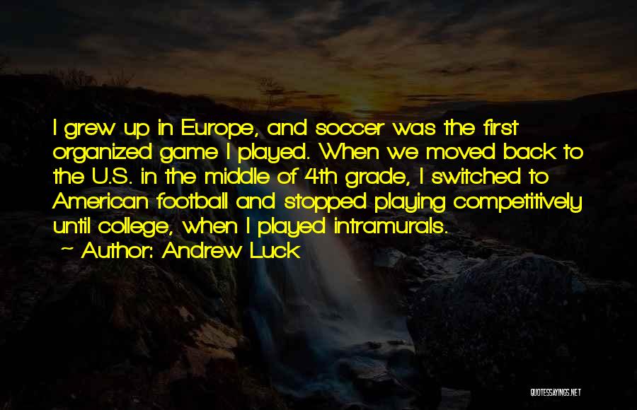 Chrysostomus Baur Quotes By Andrew Luck