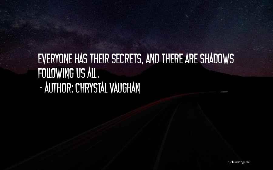 Chrystal Vaughan Quotes 1891564