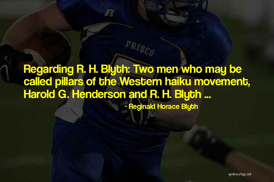 Chthonic Band Quotes By Reginald Horace Blyth Chthonic Band Quotes By Reginald Horace Blyth