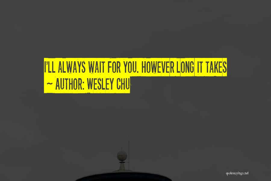 Chu Quotes By Wesley Chu