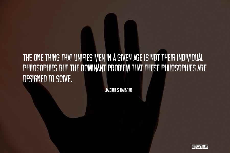 Chuao Quotes By Jacques Barzun Chuao Quotes By Jacques Barzun