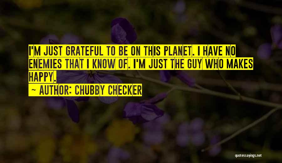 Chubby Checker Quotes 1371592