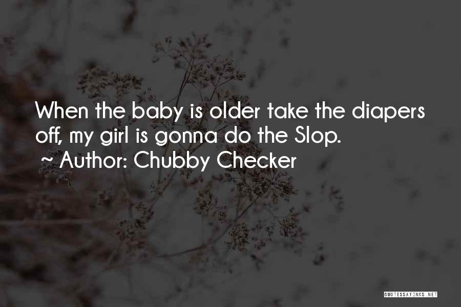 Chubby Checker Quotes 1964051