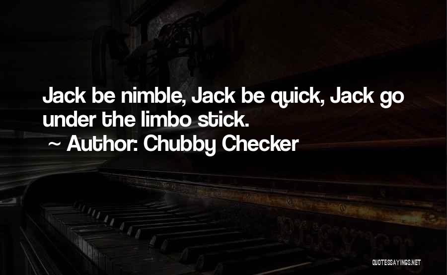 Chubby Checker Quotes 2005815