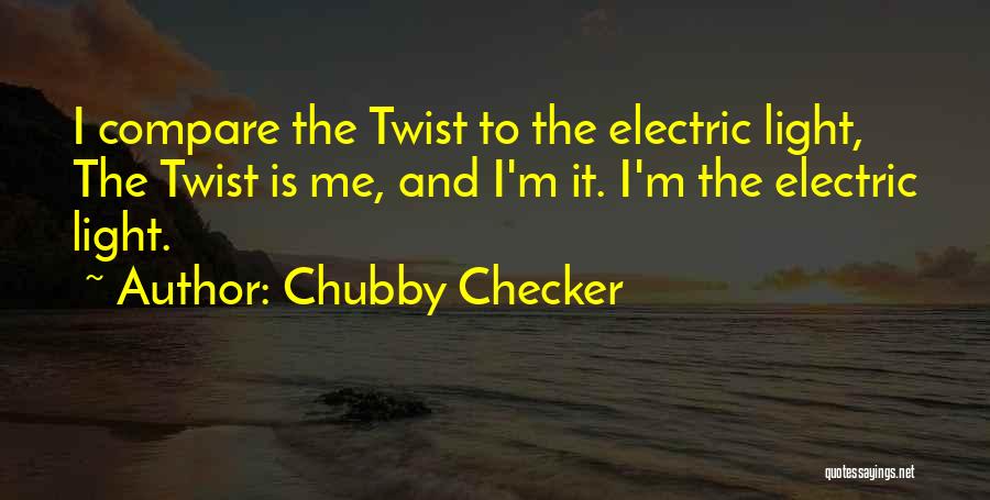 Chubby Checker Quotes 602518