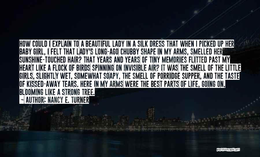 Chubby Girl Quotes By Nancy E. Turner