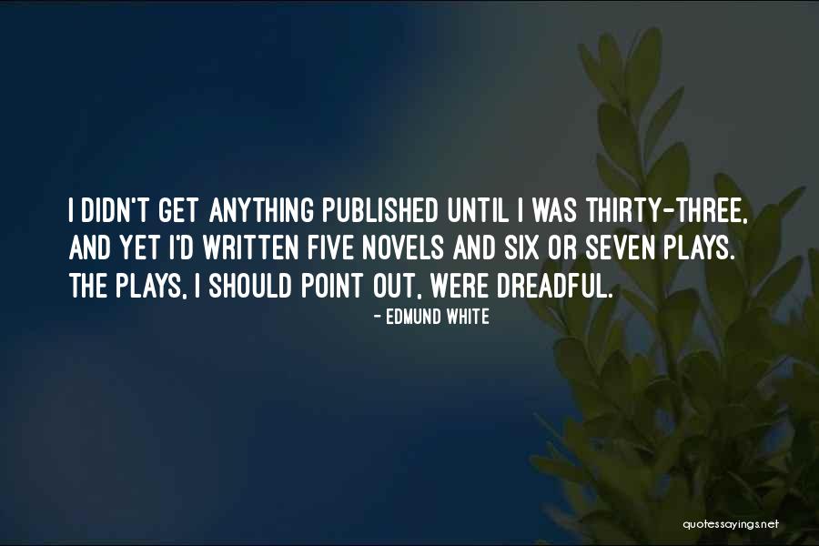 Chubin Quotes By Edmund White Chubin Quotes By Edmund White