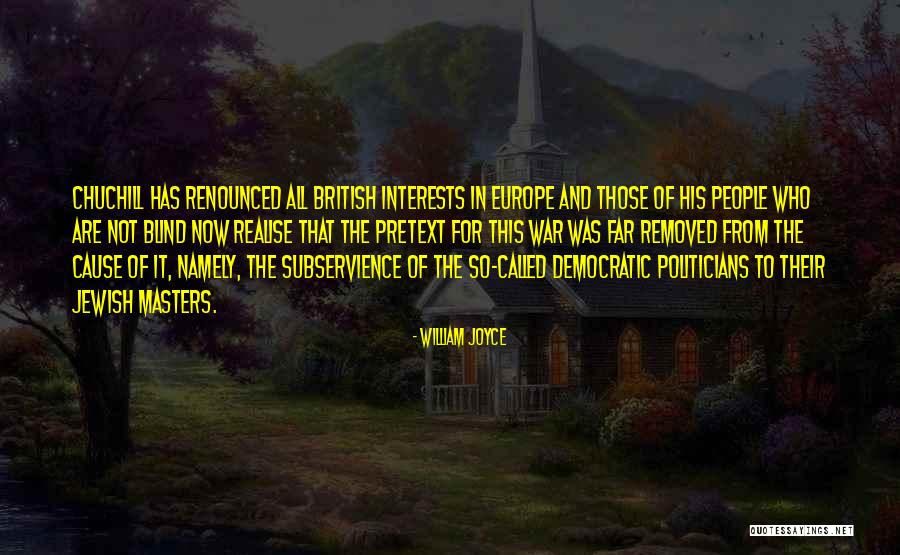 Chuchill Quotes By William Joyce Chuchill Quotes By William Joyce