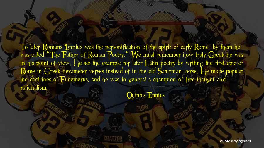 Chuchundra Muskrat Quotes By Quintus Ennius Chuchundra Muskrat Quotes By Quintus Ennius