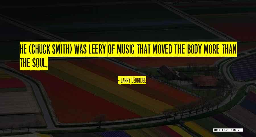 Chuck And Larry Quotes By Larry Eskridge Chuck And Larry Quotes By Larry Eskridge