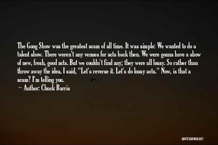 Chuck Barris Quotes 1385168