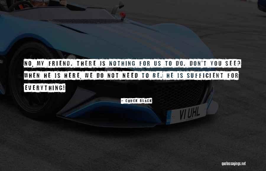 Chuck Black Quotes 1149624 Chuck Black Quotes 1149624