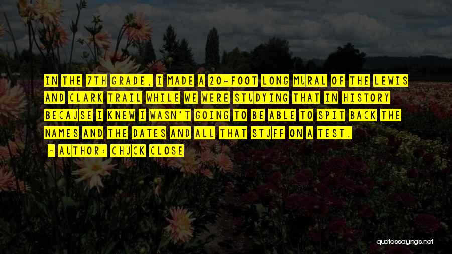 Chuck Close Quotes 1123145 Chuck Close Quotes 1123145