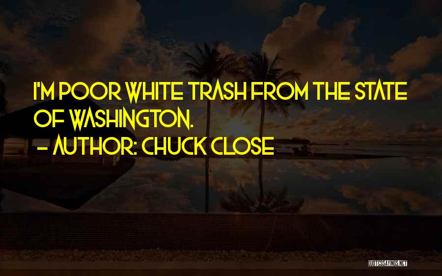 Chuck Close Quotes 1236093 Chuck Close Quotes 1236093